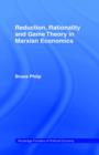 Reduction, Rationality and Game Theory in Marxian Economics - Book
