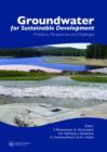 Groundwater for Sustainable Development : Problems, Perspectives and Challenges - Book