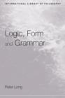 Logic, Form and Grammar - Book