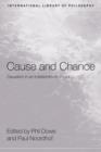 Cause and Chance : Causation in an Indeterministic World - Book