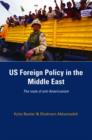 US Foreign Policy in the Middle East : The Roots of Anti-Americanism - Book