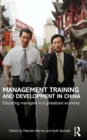 Management Training and Development in China : Educating Managers in a Globalized Economy - Book