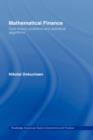 Mathematical Finance : Core Theory, Problems and Statistical Algorithms - Book