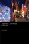 Japanese Love Hotels : A Cultural History - Book
