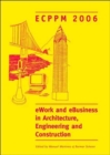 eWork and eBusiness in Architecture, Engineering and Construction. ECPPM 2006 : European Conference on Product and Process Modelling 2006 (ECPPM 2006), Valencia, Spain, 13-15 September 2006 - Book