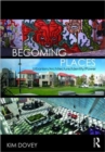 Becoming Places : Urbanism / Architecture / Identity / Power - Book