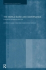 The World Bank and Governance : A Decade of Reform and Reaction - Book