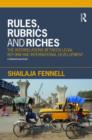 Rules, Rubrics and Riches : The Interrelations between Legal Reform and International Development - Book