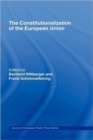 The Constitutionalization of the European Union - Book