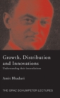 Growth, Distribution and Innovations : Understanding their Interrelations - Book
