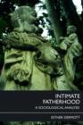 Intimate Fatherhood : A Sociological Analysis - Book