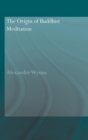 The Origin of Buddhist Meditation - Book
