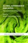 Global Governance and Japan : The Institutional Architecture - Book