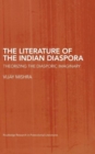 The Literature of the Indian Diaspora : Theorizing the Diasporic Imaginary - Book