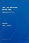 The Cold War in the Middle East : Regional Conflict and the Superpowers 1967-73 - Book