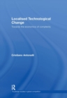 Localised Technological Change : Towards the Economics of Complexity - Book