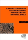 Characterisation and Engineering Properties of Natural Soils, Two Volume Set : Proceedings of the Second International Workshop on Characterisation and Engineering Properties of Natural Soils, Singapo - Book
