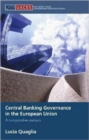 Central Banking Governance in the European Union : A Comparative Analysis - Book