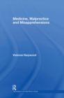 Medicine, Malpractice and Misapprehensions - Book