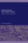 Human Rights and World Trade : Hunger in International Society - Book