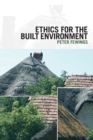 Ethics for the Built Environment - Book