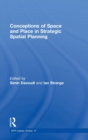 Conceptions of Space and Place in Strategic Spatial Planning - Book