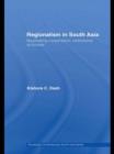 Regionalism in South Asia : Negotiating Cooperation, Institutional Structures - Book
