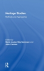 Heritage Studies : Methods and Approaches - Book