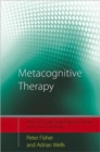 Metacognitive Therapy : Distinctive Features - Book