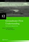 Groundwater Flow Understanding : From Local to Regional Scale - Book