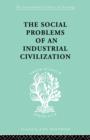 The Social Problems of an Industrial Civilisation - Book