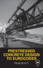 Prestressed Concrete Design to Eurocodes - Book