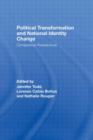 Political Transformation and National Identity Change : Comparative Perspectives - Book
