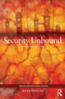 Security Unbound : Enacting Democratic Limits - Book