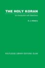 The Holy Koran : An Introduction with Selections - Book