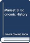 Miniset B. Economic History - Book