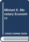 Miniset K. Monetary Economics - Book