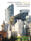 Urban Design and the British Urban Renaissance - Book