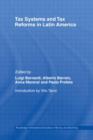 Tax Systems and Tax Reforms in Latin America - Book