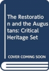 The Restoration and the Augustans : Critical Heritage Set - Book