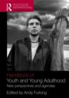 Handbook of Youth and Young Adulthood : New Perspectives and Agendas - Book