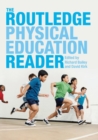 The Routledge Physical Education Reader - Book