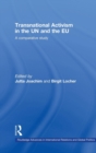 Transnational Activism in the UN and the EU : A comparative study - Book