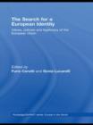 The Search for a European Identity : Values, Policies and Legitimacy of the European Union - Book