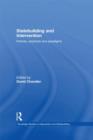 Statebuilding and Intervention : Policies, Practices and Paradigms - Book