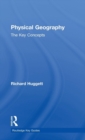 Physical Geography: The Key Concepts - Book