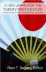 A New Japan for the Twenty-First Century : An Inside Overview of Current Fundamental Changes and Problems - Book