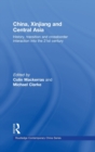 China, Xinjiang and Central Asia : History, Transition and Crossborder Interaction into the 21st Century - Book