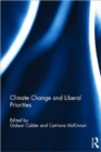 Climate Change and Liberal Priorities - Book