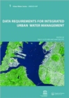 Data Requirements for Integrated Urban Water Management : Urban Water Series - UNESCO-IHP - Book